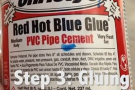 Glue Using a PVC Pipe Cement 