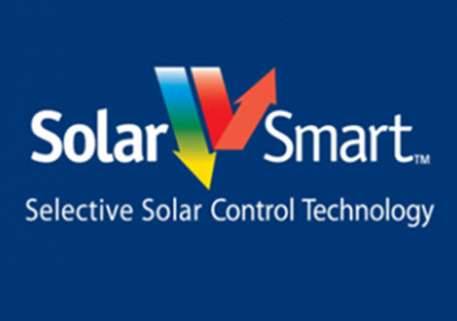 CONTROL SOLAR HEAT GAIN WITH SOLARSMART™ TECHNOLOGY